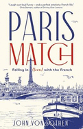 Paris Match: Falling in (Love) with the French