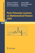Paris-Princeton Lectures on Mathematical Finance 2003