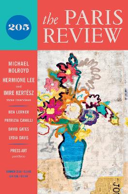 Paris Review Issue 205 (Summer 2013) - Stein, Lorin (Editor)