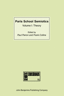 Paris School Semiotics: Volume I: Theory