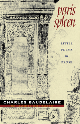 Paris Spleen: Little Poems in Prose - Baudelaire, Charles, and Waldrop, Keith (Translated by)