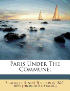 Paris Under the Commune;