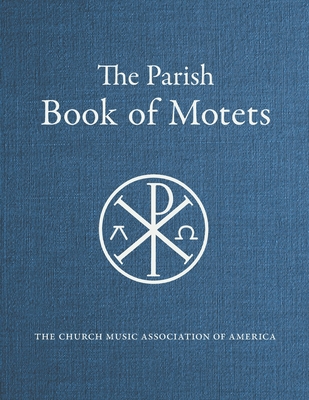 Parish Book of Motets - James, Aaron (Editor)