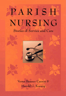 Parish Nursing: Stories of Service & Care