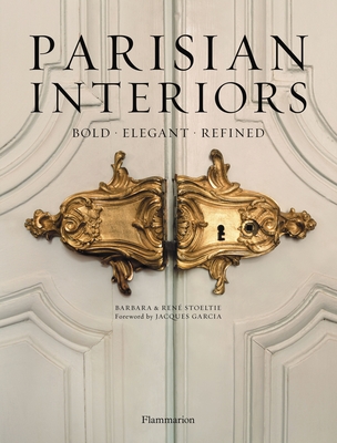 Parisian Interiors: Bold  Elegant  Refined - 