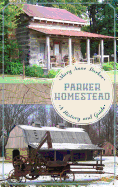 Parker Homestead: A History and Guide