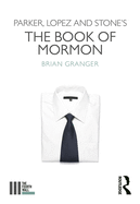 Parker, Lopez and Stone's The Book of Mormon