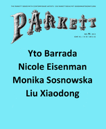 Parkett No. 91: Yto Barrada, Nicole Eisenman, Liu Xiaodong, Monika Sosnowska