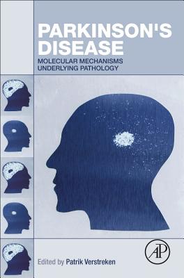 Parkinson's Disease: Molecular Mechanisms Underlying Pathology - Verstreken, Patrik (Editor)