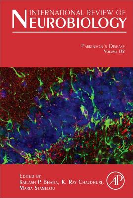 Parkinson's Disease: Volume 132 - Bhatia, Kailash, and Chaudhuri, K Ray, and Stamelou, Maria