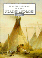 Parkman & Plains Indians Hb - Shuter, Jane, and Parkman, Francis, Jr.