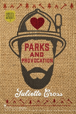 Parks and Provocation - Romance, Smartypants, and Cross, Juliette