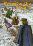 Parks for the People: A Story about Frederick Law Olmsted - Dunlap, Julie