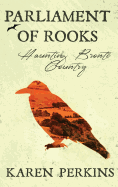 Parliament of Rooks: Haunting Bront Country