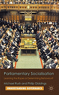 Parliamentary Socialisation: Learning the Ropes or Determining Behaviour?