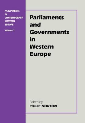 Parliaments & Governments in Western Europe - Norton, Philip (Editor)