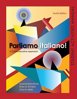 Parliamo Italiano!: Student Activities Manual - Branciforte, Suzanne