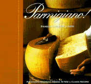 Parmigiano! - Johns, Pamela Sheldon, and Design, Jennifer B