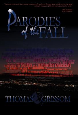 Parodies of the Fall - Grissom, Thomas