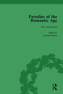 Parodies of the Romantic Age Vol 1: Poetry of the Anti-Jacobin and Other Parodic Writings