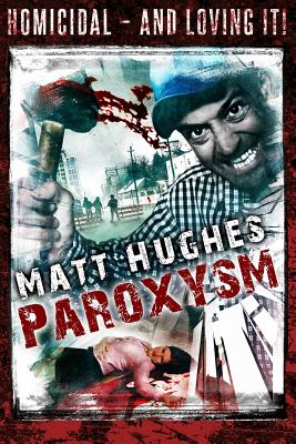 Paroxysm - Hughes, Matt