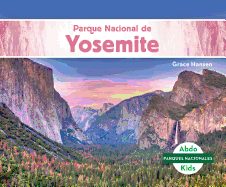 Parque Nacional de Yosemite (Yosemite National Park)