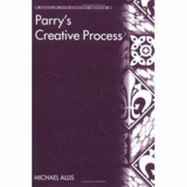 Parry's Creative Process - Allis, Michael