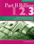 Part B Billing 1, 2, 3: Proven Strategies for Securing Long-Term Care Ancillary Revenue