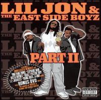 Part II - Lil Jon & the East Side Boyz