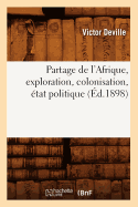 Partage de l'Afrique, Exploration, Colonisation, ?tat Politique (?d.1898)