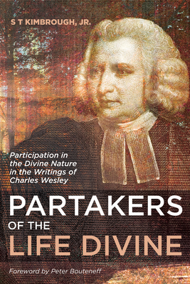 Partakers of the Life Divine - Kimbrough, S T, Jr., and Bouteneff, Peter (Foreword by)