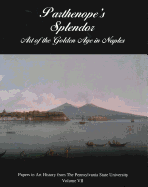 Parthenope's Splendor: Art of the Golden Age in Naples