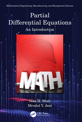 Partial Differential Equations: An Introduction - Shah, Nita H, and Jani, Mrudul Y