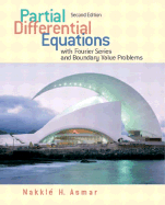 Partial Differential Equations and Boundary Value Problems with Fourier Series