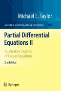 Partial Differential Equations II: Qualitative Studies of Linear Equations