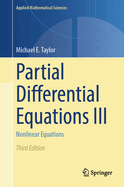 Partial Differential Equations III: Nonlinear Equations