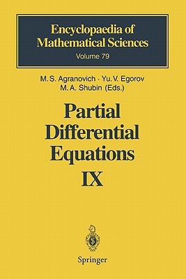 Partial Differential Equations IX: Elliptic Boundary Value Problems - Agranovich, M.S. (Translated by), and Shargorodsky, E.M. (Contributions by), and Egorov, Yuri (Editor)