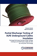 Partial Discharge Testing of Xlpe Underground Cables Insulation