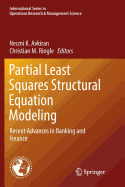 Partial Least Squares Structural Equation Modeling: Recent Advances in Banking and Finance
