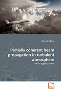 Partially Coherent Beam Propagation in Turbulent Atmosphere