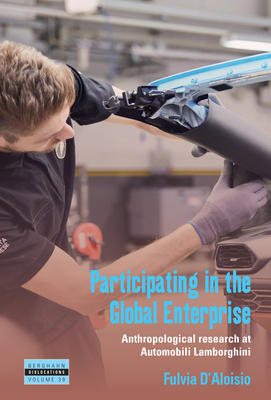 Participating in the Global Enterprise: Anthropological Research at Automobili Lamborghini - D'Aloisio, Fulvia