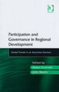 Participation and Governance in Regional Development: Global Trends in an Australian Context