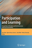 Participation and Learning: Perspectives on Education and the Environment, Health and Sustainability