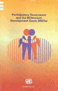 Participatory Governance and the Millennium Development Goals (Mdgs)