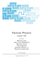 Particle Physics: Cargse 1987
