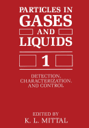 Particles in Gases and Liquids 1: Detection, Characterization, and Control