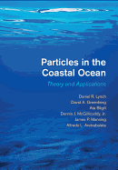 Particles in the Coastal Ocean: Theory and Applications