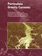 Particulate Gravity Currents (Special Publication 31 of the IAS)