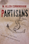 Partisans: A Lost Work by Geoffrey Peerson Leed