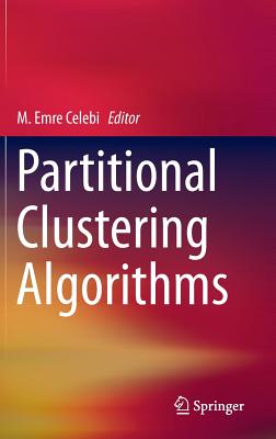 Partitional Clustering Algorithms - Celebi, M Emre (Editor)